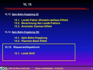 VL13 . Spin-Bahn-Kopplung (II) 13.1. Landé -Faktor (Einstein- deHaas Effekt)