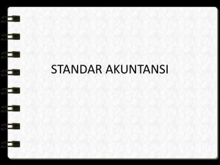 STANDAR AKUNTANSI