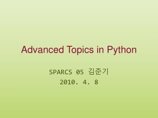 Advanced Topics in Python