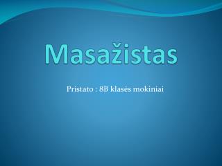 M asažistas