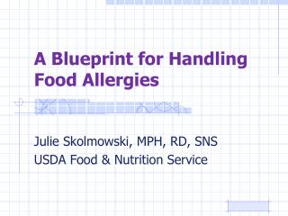 A Blueprint for Handling Food Allergies