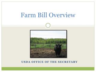 Farm Bill Overview