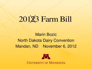 Marin Bozic North Dakota Dairy Convention Mandan, ND November 6, 2012