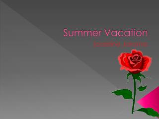 Summer Vacation