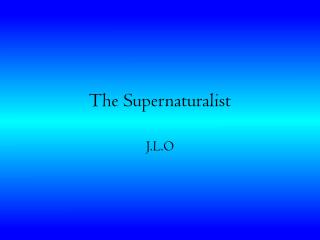 The Supernaturalist