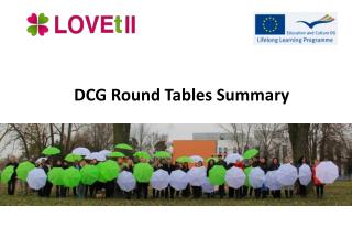 DCG Round Tables Summary