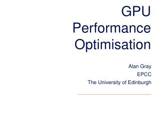 GPU Performance Optimisation