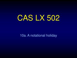 CAS LX 502