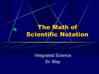 The Math of Scientific Notation