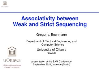 Associativity between Weak and Strict Sequencing