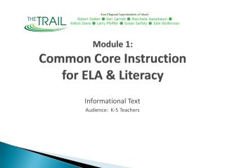 Module 1: Common Core Instruction for ELA &amp; Literacy