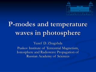 P-modes and temperature waves in photosphere