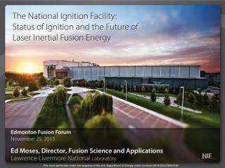 Ed Moses - LLNL - USA