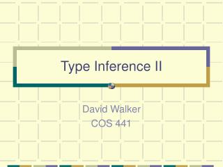 Type Inference II