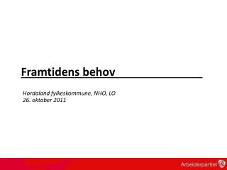 Framtidens behov