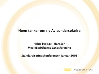 Noen tanker om ny Avisundersøkelse