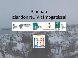 3 hónap Izlandon NCTA támogatással