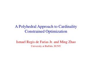 A Polyhedral Approach to Cardinality Constrained Optimization