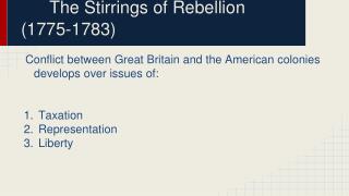 The Stirrings of Rebellion (1775-1783)