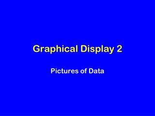 Graphical Display 2