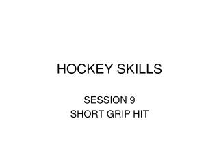 HOCKEY SKILLS