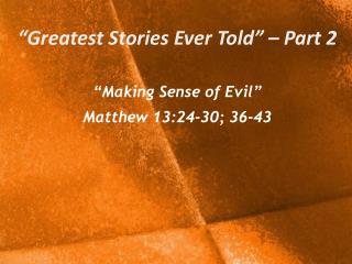 “Greatest Stories Ever Told” – Part 2