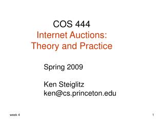 COS 444 Internet Auctions: Theory and Practice