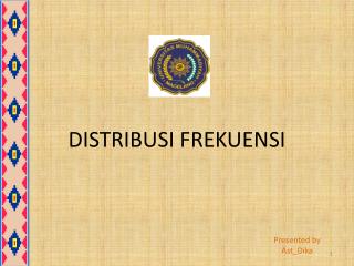 DISTRIBUSI FREKUENSI