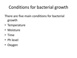 Conditions for bacterial growth