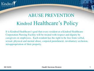 Kindred Healthcare’s Policy