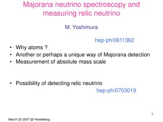 Majorana neutrino spectroscopy and measuring relic neutrino M. Yoshimura