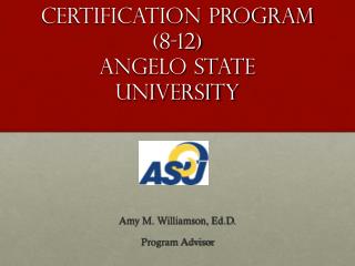 Secondary Certification Program (8-12) Angelo State University