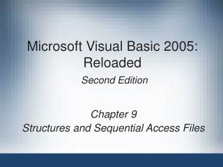 Microsoft Visual Basic 2005: Reloaded Second Edition