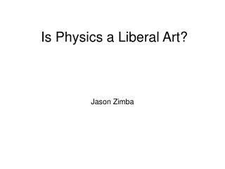 Is Physics a Liberal Art?
