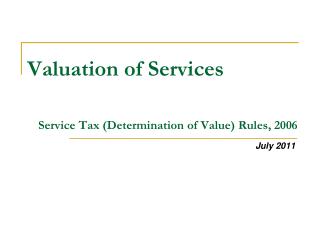 Valuation of Services Service Tax (Determination of Value) Rules, 2006