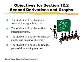 Objectives for Section 12.2 Second Derivatives and Graphs