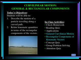 CURVILINEAR MOTION: GENERAL &amp; RECTANGULAR COMPONENTS