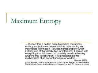 Maximum Entropy