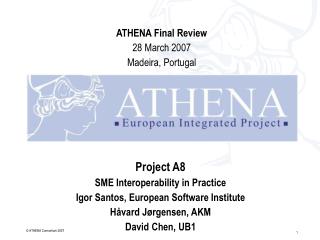 Project A8 SME Interoperability in Practice Igor Santos, European Software Institute