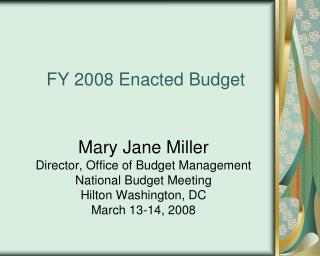 FY 2008 Enacted Budget