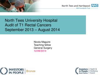 North Tees University Hospital Audit of T1 Rectal Cancers September 2013 – August 2014