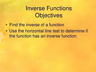 Inverse Functions Objectives