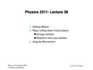 Physics 2211: Lecture 38