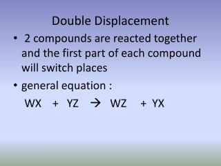 Double Displacement