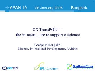 APAN 19 26 January 2005 Bangkok