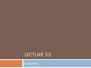 Lecture 25