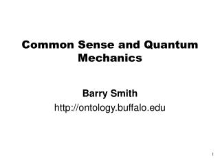 Common Sense and Quantum Mechanics