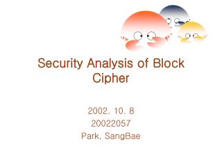 Security Analysis of Block Cipher