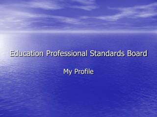 Education Professional Standards Board