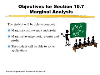 Objectives for Section 10.7 Marginal Analysis